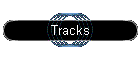 Tracks